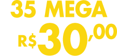 35 Mega por apenas R$ 35,00/mês